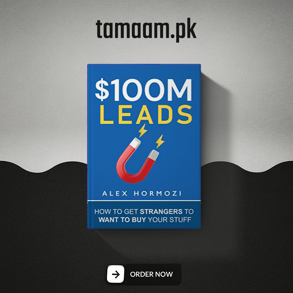 $100M Leads: How to Get Strangers To Want To Buy Your Stuff