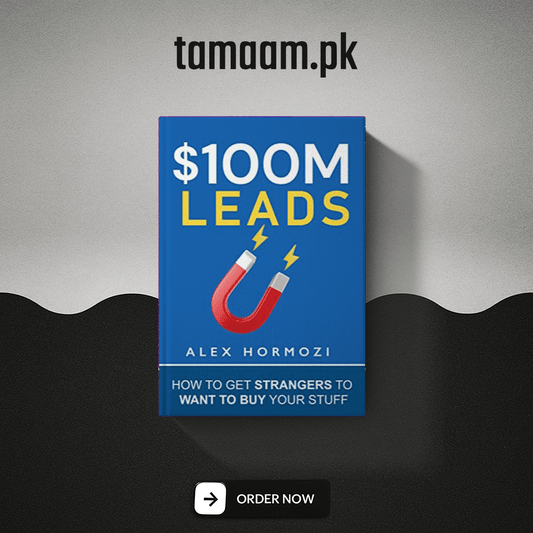 $100M Leads: How to Get Strangers To Want To Buy Your Stuff